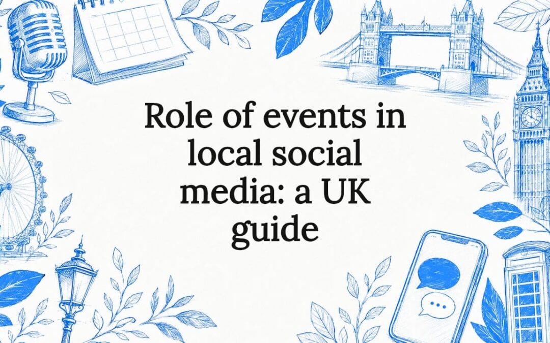 Role of events in local social media: a UK guide